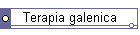 Terapia galenica
